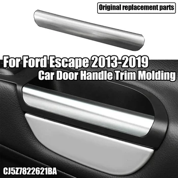 Pre Ford Escape 2013-2019 Auto Predné Dvere Chyť Rukoväť Výbava Liatie Podiel CJ5Z7822620BA CJ5Z7822621BA Vľavo, Vpravo Náhradné