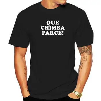 Que Chimba Parce Zábavné Kolumbijskej Výroky Kolumbia Premium T-Shirt Zábavné Mens T Košele Bavlna Topy & Tees Bežné