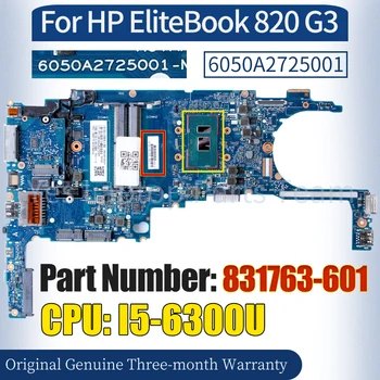 6050A2725001 Pre HP EliteBook 820 G3 Notebook Doske 831763-601 SR2F0 I5-6300U 100％ Testovaný Notebook Doska